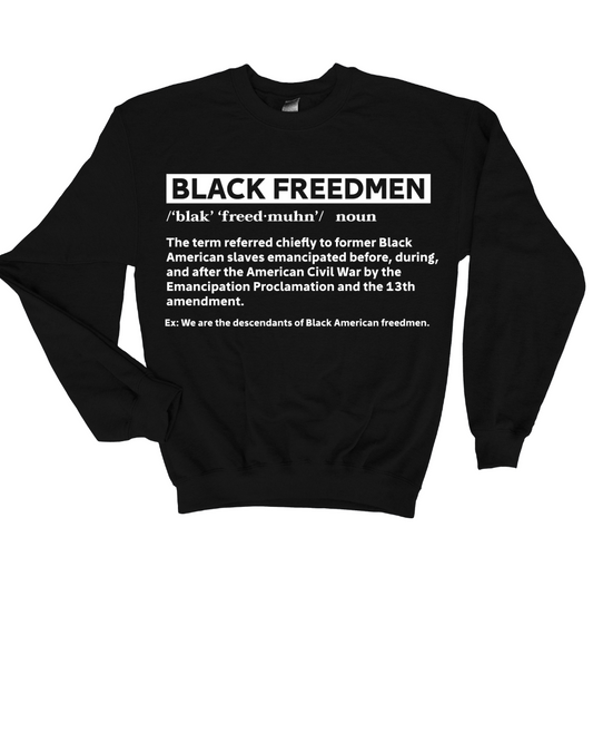 BLACK FREEDMEN DEFINITION DESIGN SWEATSHIRT