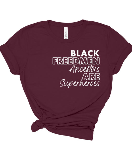Freedmen Are Superheroes T Shirt Design