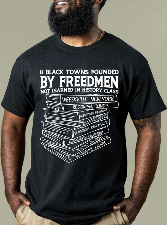 TOWNS FOUNDED BY BLACK FREEDMEN T-SHIRTS